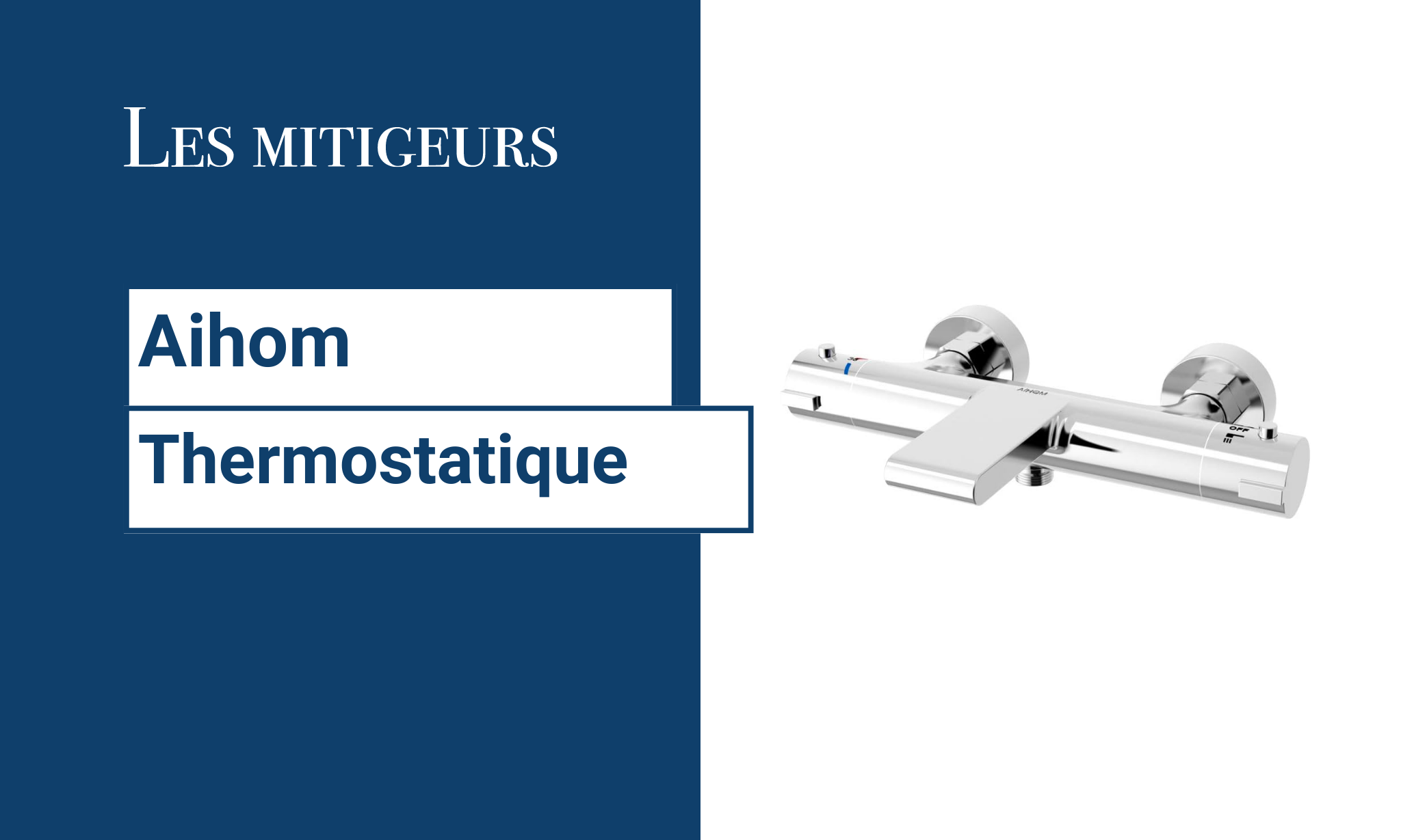 Avis Mitigeur thermostatique AiHom baignoire