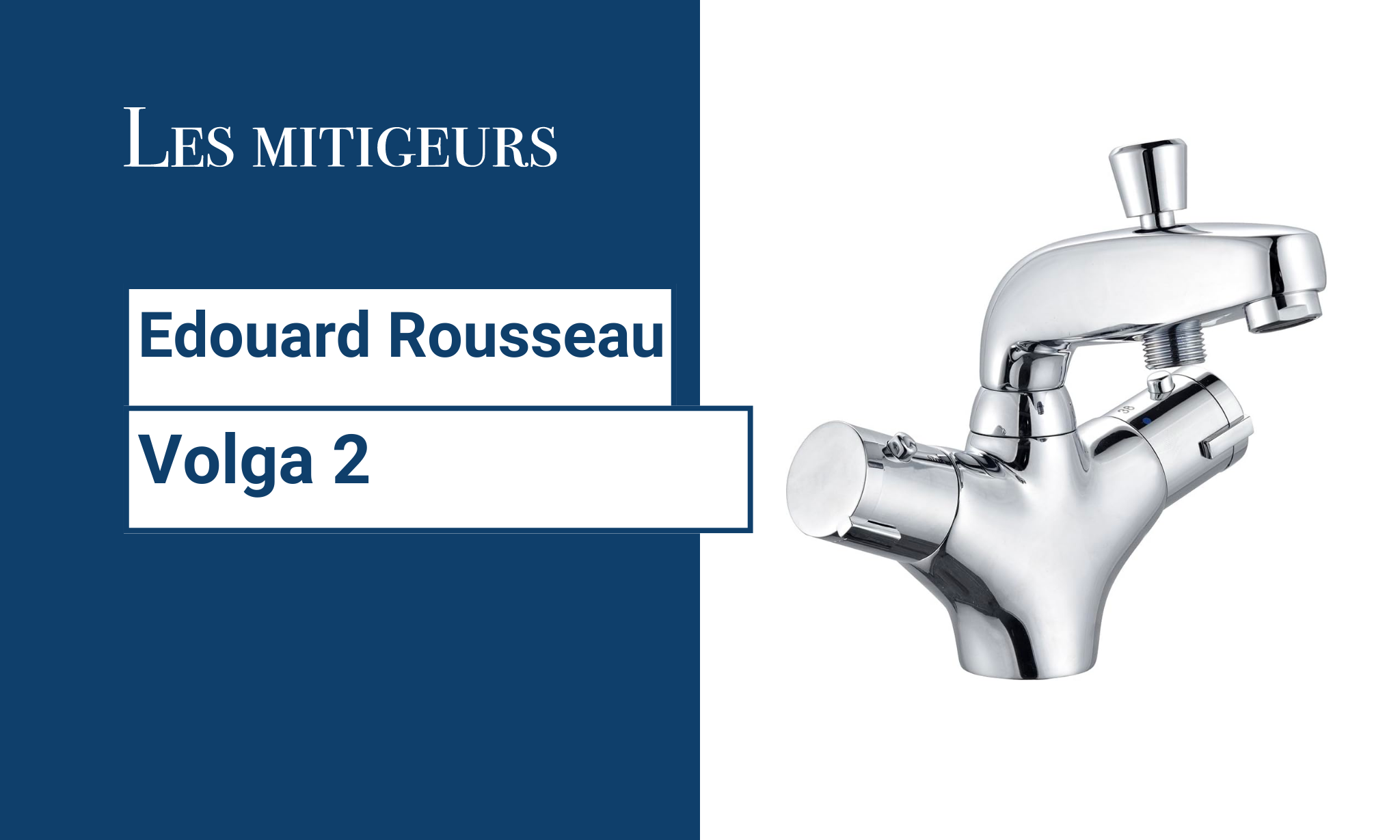 Avis MItigeur bain douche Edouard rousseau Volga 2