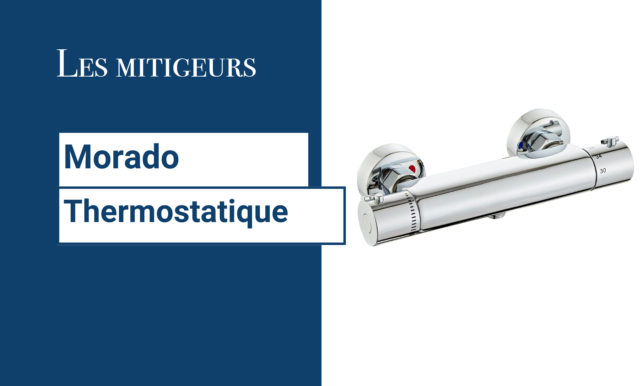 Avis Mitigeur morado thermostatique