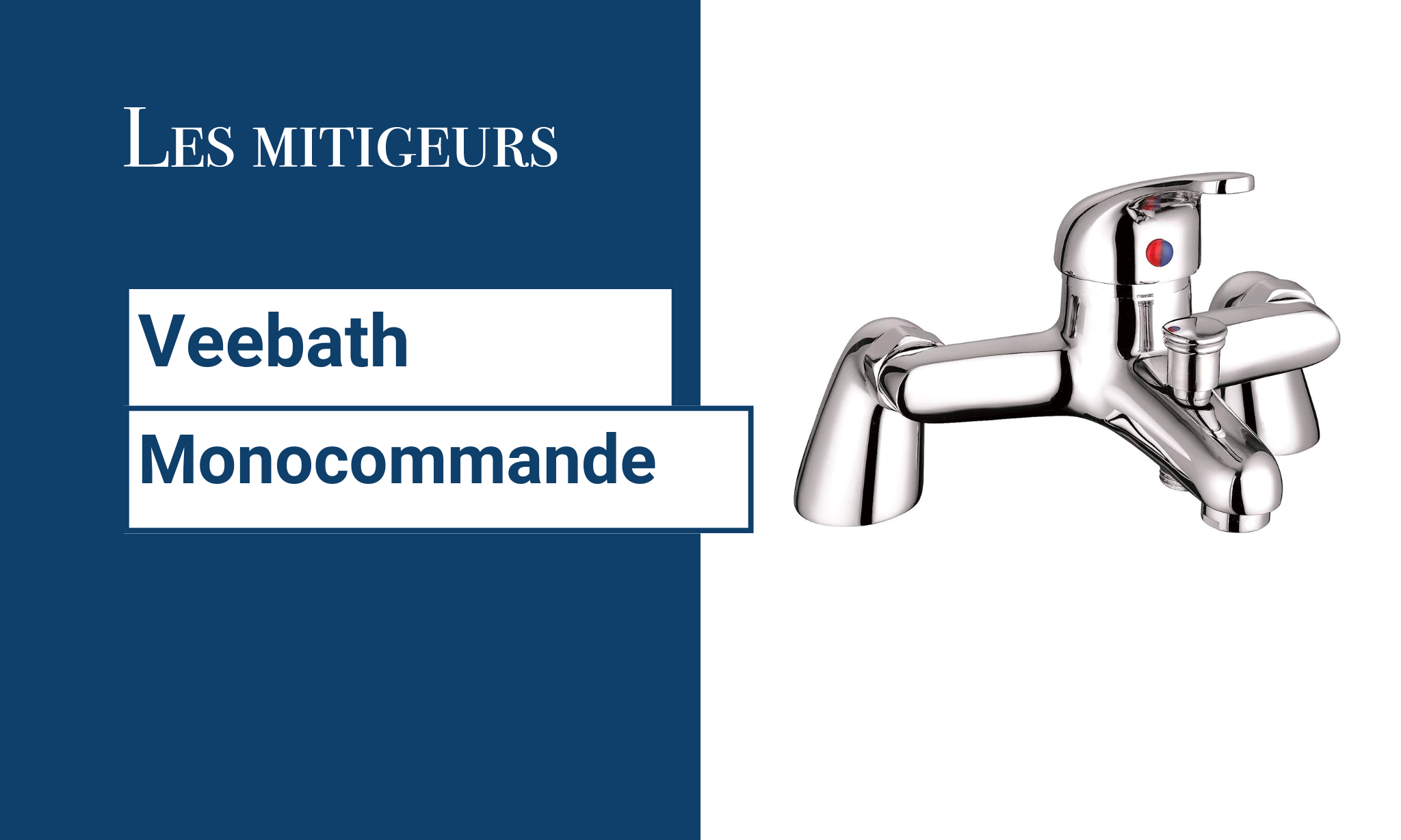 Avis Mitigeur Veebath monocommande chromé