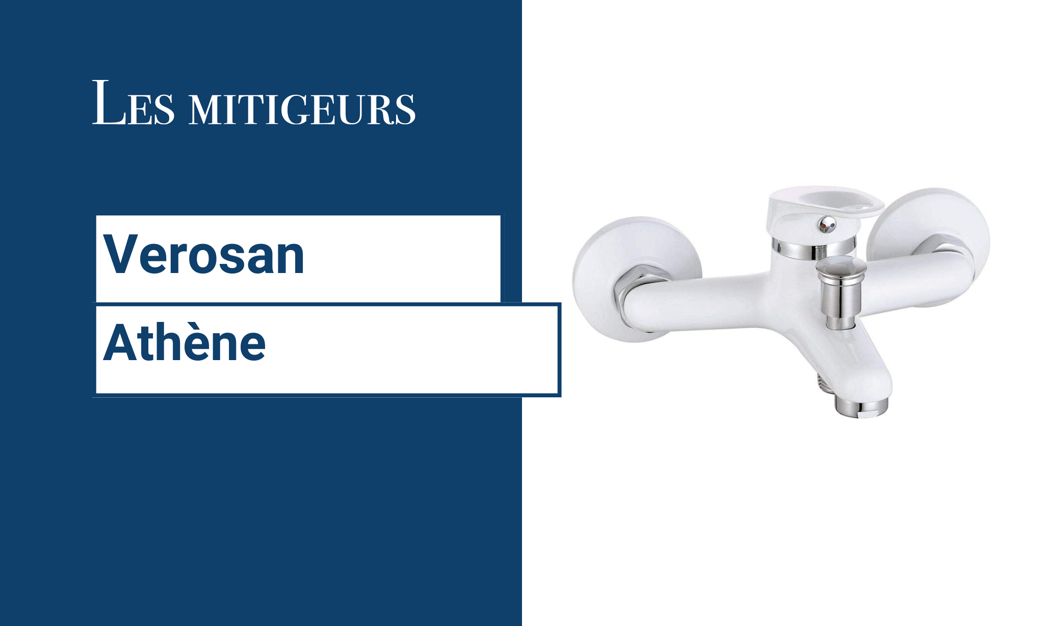 Avis mitigeur blanc Verosan athène